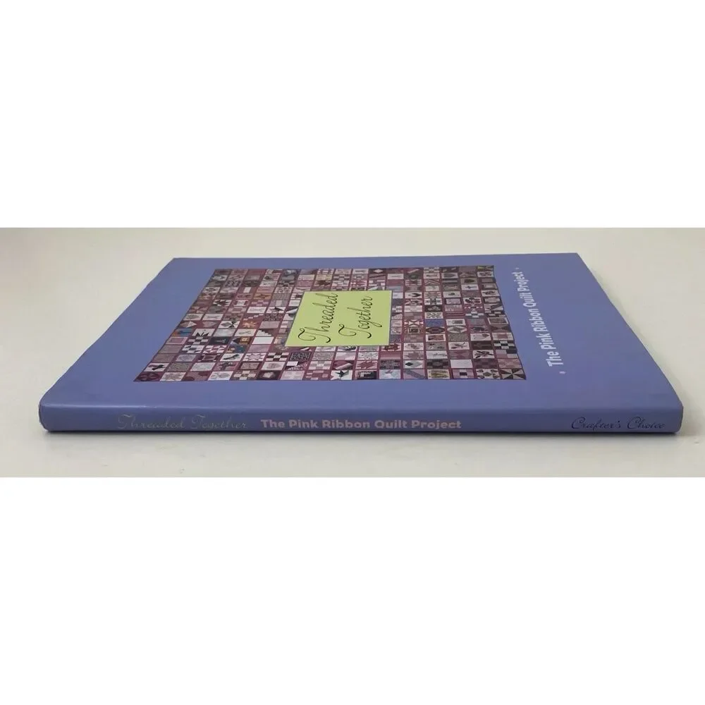 Threaded Together : The Pink Ribbon Quilt Project by B. J. Berti (Hardcover)
